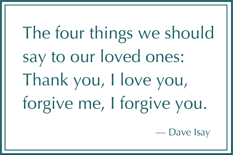 Quotes_Unconditional_DaveIsay